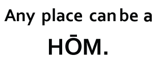 Any place can be a HOM.